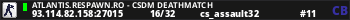 ATLANTIS.RESPAWN.RO - CSDM DEATHMATCH