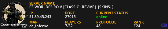 CS.WORLDCS.RO # [CLASSIC |REVIVE| |SKINS|]